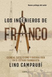 Los ingenieros de Franco, Lino Camprubí Bueno - CRITICA