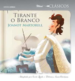 EMBORA, Tirante o branco - Joanot Martorell