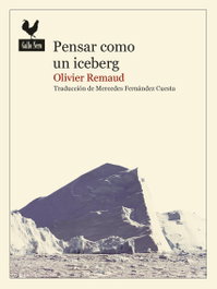 Pensar como un iceberg, Olivier Remaud - GALLO NERO