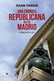 Una crònica republicana des de Madrid, Joan Tardà i Coma - VIENA