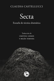 SECTA, Claudia Castellucci - La Uña Rota