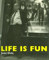 L'EIXAM EDICIONS S.L. Life is fun!, Joan Dolç
