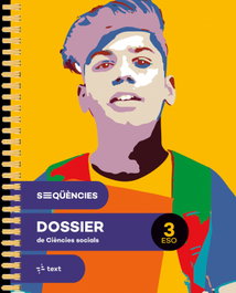 TEXT EDUCACIO, Seqüències dossier. Ciències socials 3 ESO, Marcé Font, Josep/ Cortès Rodríguez, Jordi - TEXT EDUCACIO
