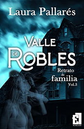 Retrato de familia (Valle de Robles III), Laura Pallares - ENTRE LIBROS