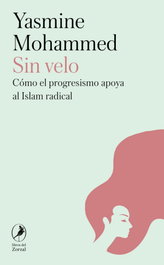 Sin velo, Yasmine Mohammed - LIBROS DEL ZORZAL