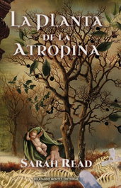 La planta de la atropina, Sarah Read - DILATANDO MENTES EDITORIAL