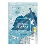 PINTAR PINTAR, AVENTURA EN PEÑAS, Elisa Campo - PINTAR PINTAR