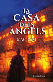 La casa dels àngels, Mag Lari - PAGES EDITORS