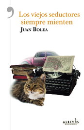 LOS VIEJOS SEDUCTORES SIEMPRE MIENTEN, Juan Bolea - ALREVES