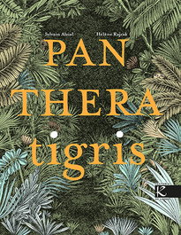 Panthera tigris, Sylvain Alzial - KALANDRAKA