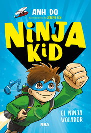 Ninja kid 2. El ninja volador, Do, Anh - RBA MOLINO