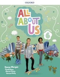 All About Us 6 Classbook, AA.VV. - OXFORD UNIVERSITY PRESS