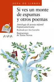 ANAYA, Si ves un monte de espumas y otros poemas - Varios