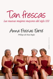 Tan frescas, Anna Freixa - PAIDOS