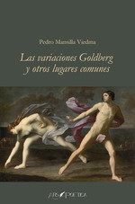 ARS POETICA Las variaciones Goldberg y otros lugares comunes, Pedro Mansilla Viedma - ARS POETICA