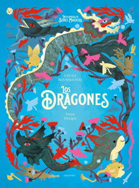 Los dragones, Cècile Roumiguière - EDELVIVES