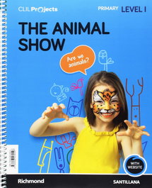 SANTILLANA, THE ANIMAL SHOW NIVEL 1 1ºPRIMARIA. PROYECTOS INGLES - SANTILLANA
