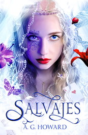 Salvajes, A. G. Howard - OZ EDITORIAL