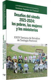VERBO DIVINO, Desafíos del sínodo 2021-2024: los pobres, las mujeres y los ministerios - Universidad Pontificia de Salamanca, Instituto Superior de Pastoral