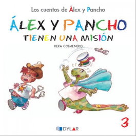 Alex y Pancho tienen una misión, Dylar Ediciones - Dylar Ediciones
