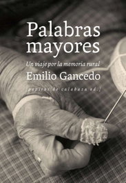 Palabras mayores, Emilio Gancedo - PEPITAS DE CALABAZA