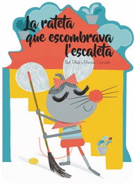 COMBEL, La rateta que escombrava l'escaleta, Bel Olid Baez - COMBEL