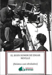 El buen humor de Edgar Neville - Relatos casi olvidados, Carlos Sastre Vázquez - Arenas