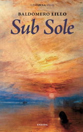 Sub Sole, Baldomero Lillo - ENEIDA
