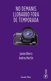 No demanis llobarro fora de temporada, Andreu Martín; Jaume Ribera - ESTRELLA POLAR