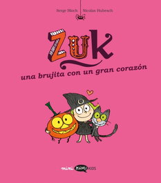 KOMIKIDS ZUK 6. UNA BRUJITA CON UN GRAN CORAZON