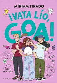 B DE BLOK, Me llamo Goa 10 - ¡Vaya lío, Goa!, Míriam Tirado - B DE BLOK