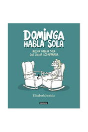 Penguin Random House Grupo Editorial, S.A.U. Dominga habla sola