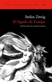 El legado de Europa, Stefan Zweig - ACANTILADO EDITORIAL