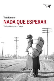 Nada que esperar, Thom Kromer - SAJALIN