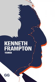 Teoría, Kenneth Frampton - GUSTAVO GILI