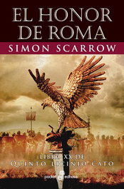 HISPANO AMERICANA, El honor de Roma (XX), Simon Scarrow - HISPANO AMERICANA