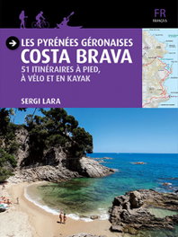 Les Pyrénées Géronaises - Costa Brava, Sergi Lara i Garcia - TRIANGLE POSTALS