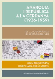 Anarquia i república a la Cerdanya (1936-1939), Josep Maria Solé i Sabaté - ABADIA DE MONTSERRAT