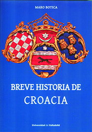 Breve historia de Croacia, Maro Botica - UNIV.VALLADOLID