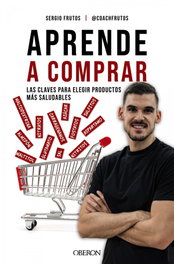 Aprende a comprar, Sergio Frutos Serrano - OBERON