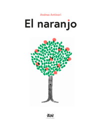 El naranjo, Andrea Antinori - A FIN DE CUENTOS