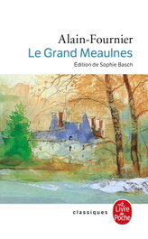 Le Grand Meaulnes, Alain Fournier - LIVRE DE POCHE