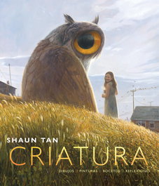Criatura, Shaun Tan - BARBARA FIORE