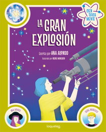 LOQUELEO, La gran explosión. Colección Científicamente