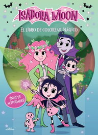 Isadora Moon (Serie de televisión) - El libro de colorear mágico, Harriet Muncaster - ALFAGUARA