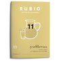 RUBIO Cuaderno A5 Operaciones y Problemas Nº 11 - Sumas, Restas y Multiplicaciones por una cifra