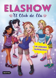 Un verano superloco, Elaia Martínez - DESTINO INFANTIL