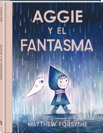 Aggie y el fantasma, Matthew Forsythe - ANDANA