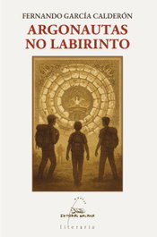Galaxia, Argonautas no labirinto, Fernando García Calderón - Galaxia