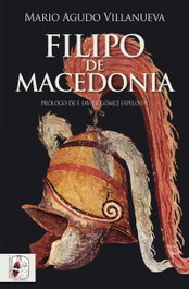 Filipo de Macedonia, Mario Agudo Villanueva - DESPERTA FERRO